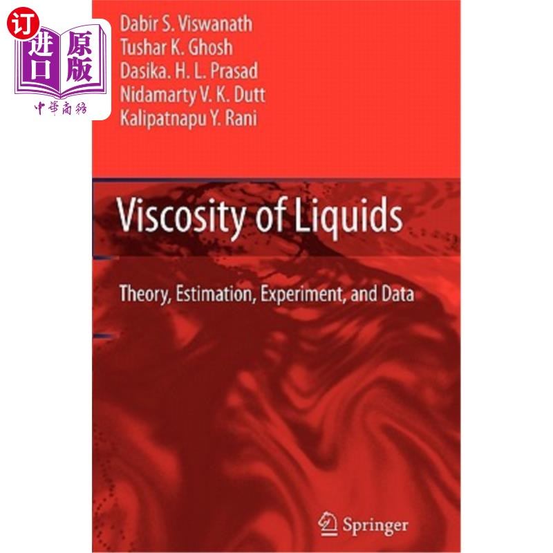 海外直订Viscosity of Liquids: Theory, Estimation, Experiment, and Data 液体粘度:理论，估计，实验和数据