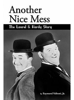 【4周达】Another Nice Mess - The Laurel & Hardy Story [9781593935467]