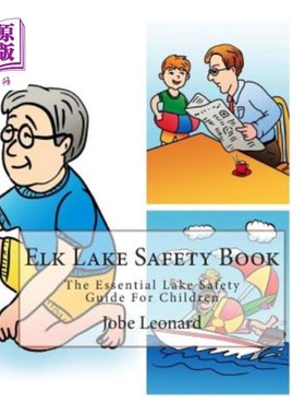 海外直订Elk Lake Safety Book: The Essential Lake Safety Guide For Children 麋鹿湖安全手册：儿童基本湖安全指南