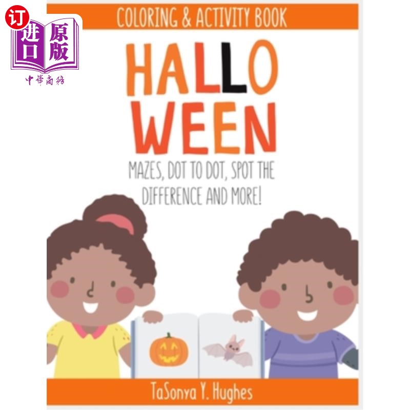 海外直订Halloween Coloring and Activity Book: Mazes, Dot to Dot, Spot The Difference and 万圣节着色和活动书:迷宫，