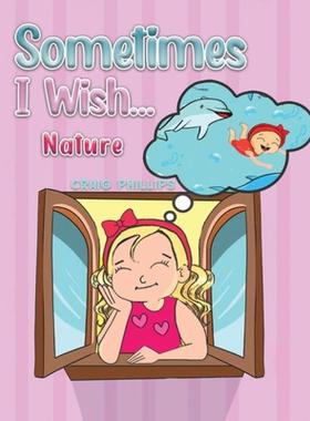 【4周达】Sometimes I Wish...: Nature [9781398440739]