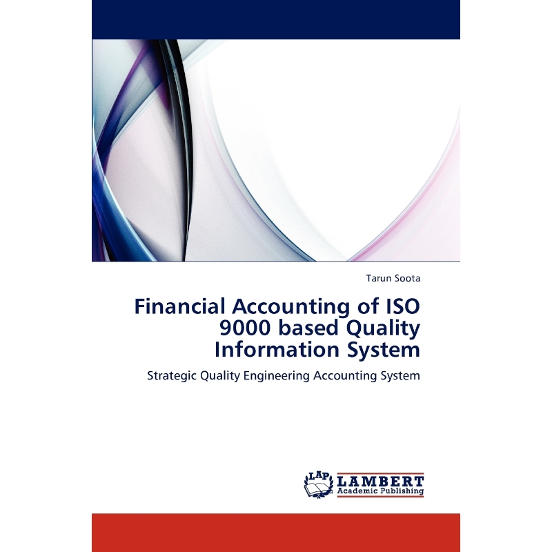 按需印刷Financial Accounting of ISO 9000 Based Quality Information System[9783847304562]