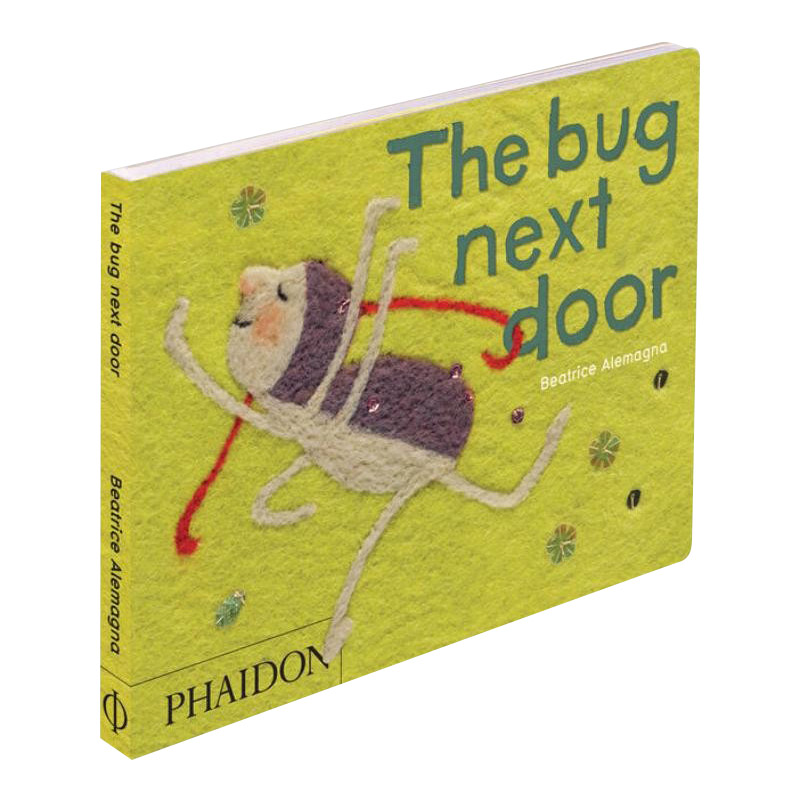 英文原版绘本 Beatrice Alemagna The Bug Next Door 隔壁的虫子 毛毡画 英文版 进口英语原版书籍儿童全英语书
