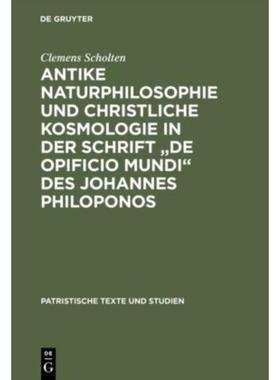 预订DEG Antike Naturphilosophie und christliche Kosmologie in der Schrift 