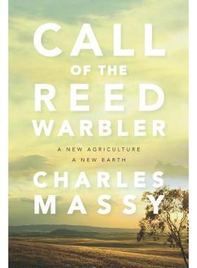 【4周达】Call of the Reed Warbler: A New Agriculture, a New Earth [9781603588133]