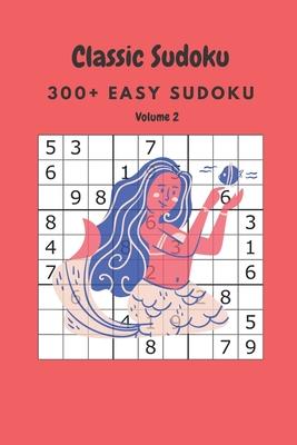 [预订]Classic Sudoku: 300+ Easy sudoku Volume 2 9798636385745