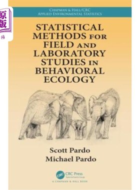 海外直订Statistical Methods for Field and Laboratory Studies in Behavioral Ecology 行为生态学野外和实验室研究的统计