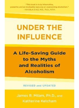 预订Under the Influence:A Life-Saving Guide to the Myths and Realities of Alcoholism