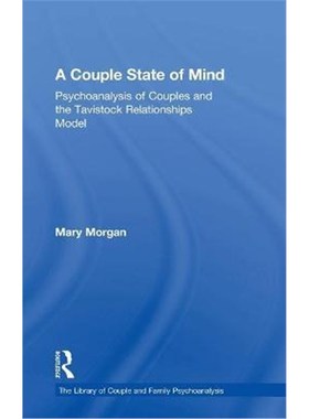 按需印刷A Couple State of Mind:Psychoanalysis of Couples and the Tavistock Relationships Model[9781138624948]