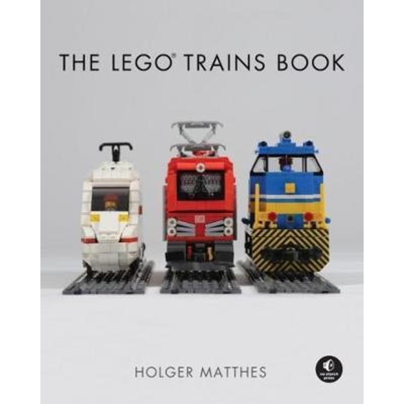英文原版 乐高 火车模型设计与搭建技巧 The Lego Trains Book Holger Matthes 乐高创意指南 【上海外文书店】