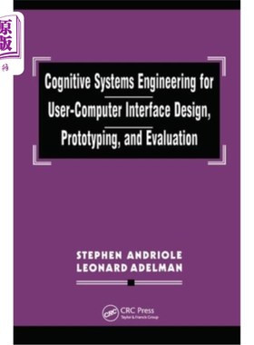 海外直订Cognitive Systems Engineering for User-Computer Interface Design, Prototyping, a 用户-计算机界面设计、原型