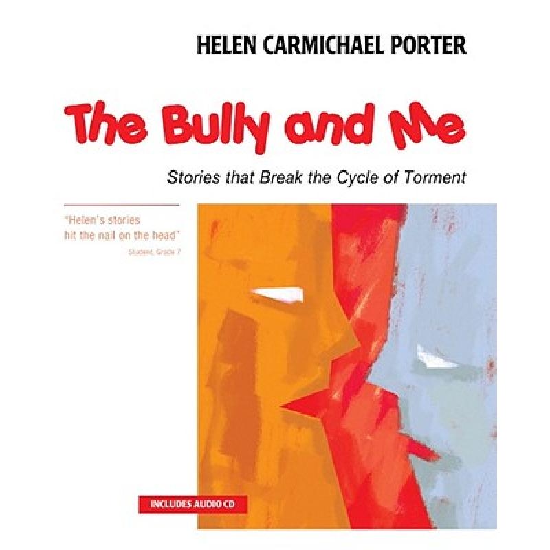 【4周达】The Bully and Me: Stories That Break the Cycle of Torment [With CD] [9781896836799]