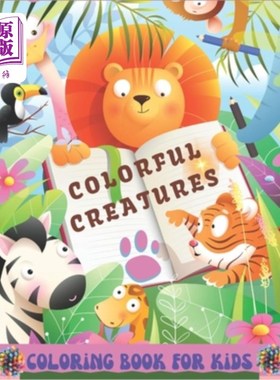海外直订colorful creatures: coloring book for kids 五彩缤纷的生物:儿童填色书