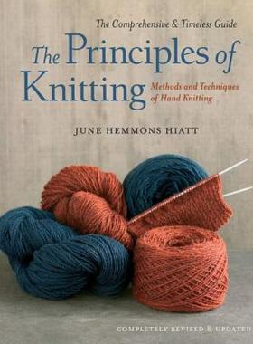 【4周达】The Principles of Knitting : Methods and Techniques of Hand Knitting [9781416535171]