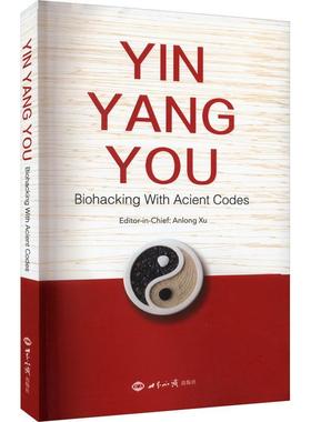 RT现货速发 Yin Yang You:bioha with ancient codes9787501265961 徐安龙世界知识出版社医药卫生