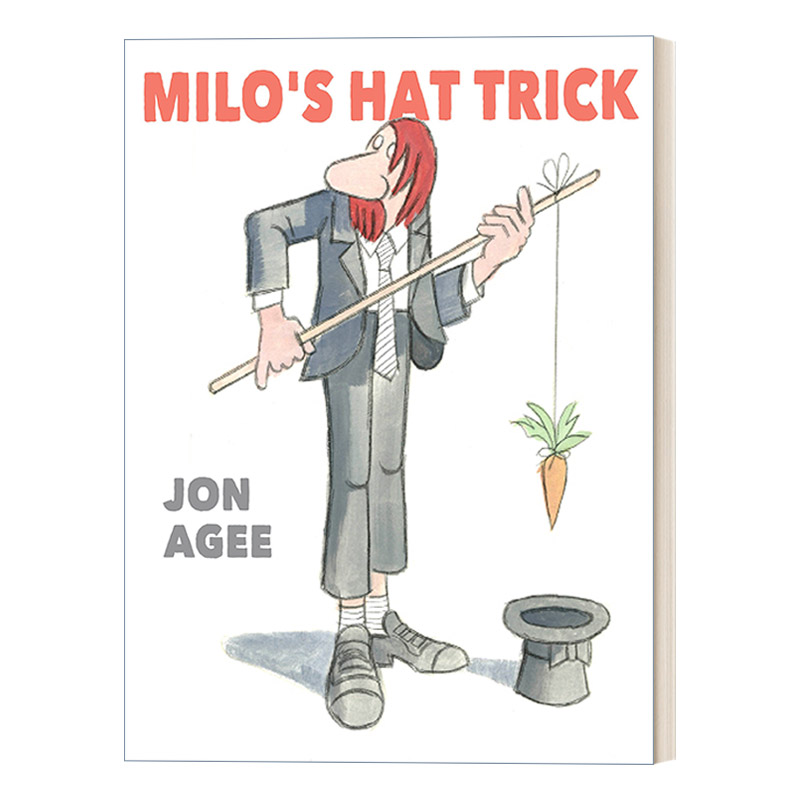 英文原版 Milo's Hat Trick 米罗的帽子戏法 5--8岁儿童奇幻动物幽默故事精装绘本 Jon Agee 英文版 进口英语原版书籍