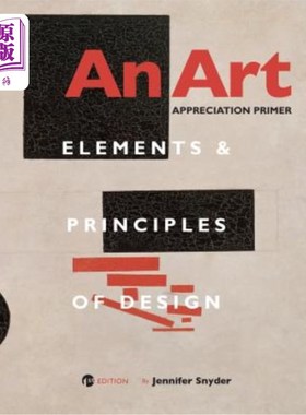 海外直订An Art Appreciation Primer: Elements and Principles of Design 《艺术欣赏入门:设计元素与原则》