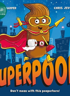 预售 大便超人 Chris Jevons Superpoop 英文原版 儿童绘本 搞笑幽默故事图画书 亲子童书 绘本故事 进口儿童读物 又日新