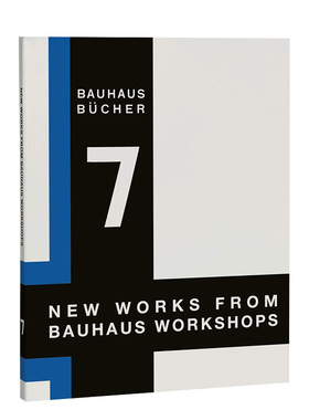 【现货】包豪斯工作室的新作英文室内设计师/工作室精装进口原版外版书籍【Bauhausbücher 7】New Works from Bauhaus Workshops