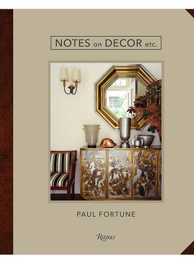 【预 售】装饰要点英文室内设计空间与装饰精装进口原版外版书籍Notes on Decor, Etc.